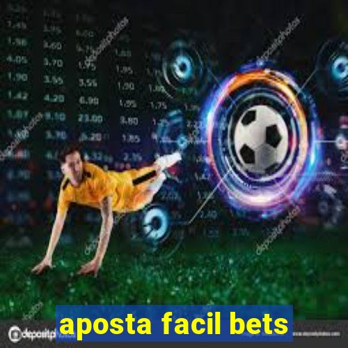 aposta facil bets